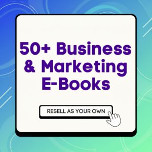 50+ Business & Marketing eBooks Mega Bundle | Master Resell Rights (MRR), Business eBooks